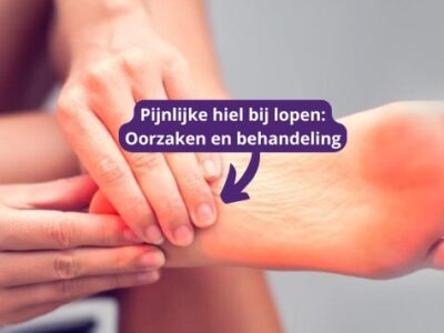Pijnlijke hiel bij lopen: Oorzaken en behandeling